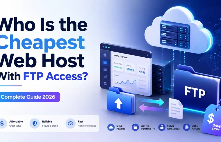 Who Is the Cheapest Web Host With FTP Access